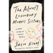 The Almost Legendary Morris Sisters: A True Story of Family Fiction