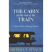 The Cabin at the End of the Train: A Story About Pursuing Dreams