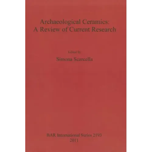 Archaeological Ceramics: A Review of Current Research