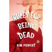 Rules for Being Dead