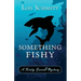 Something Fishy