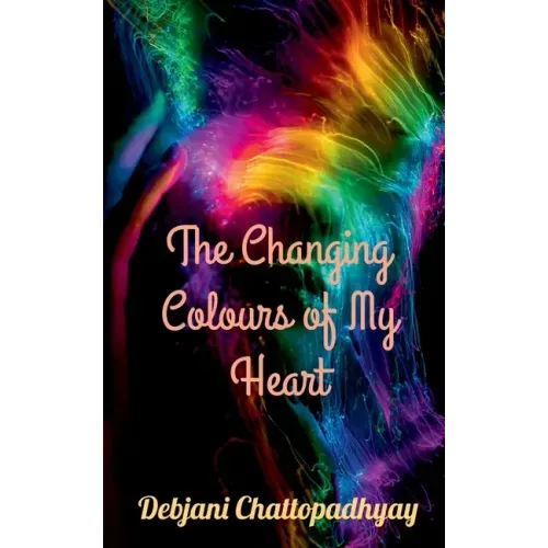 The Changing Colours of My Heart