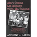 Ain't Gonna Let Nobody Turn Me 'Round: A Coming of age story and a personal account of the Civil Rights Movement in Hattiesburg, Mississippi