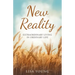 New Reality: Extraordinary Living in Ordinary Life