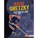 Wayne Gretzky: The Great One