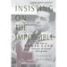 Insisting on the Impossible: The Life of Edwin Land