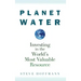 Planet Water: Investing in the World's Most Valuable Resource