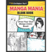 Manga Mania Blank Book: Draw Your Own Manga Comic Book!