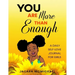 You Are More Than Enough: A Daily Self Love Journal For Girls