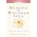 Healing the Wounded Soul, Vol. III