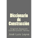 Diccionario de Construcción: English-Spanish Construction Terms