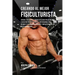 Creando Al Mejor Fisiculturista: Aprende Los Secretos Y Trucos Utilizados Por Los Mejores Fisiculturistas Profesionales Y Entrenadores, Para Mejorar T
