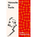 Nietzsche in Turin: The End of the Future