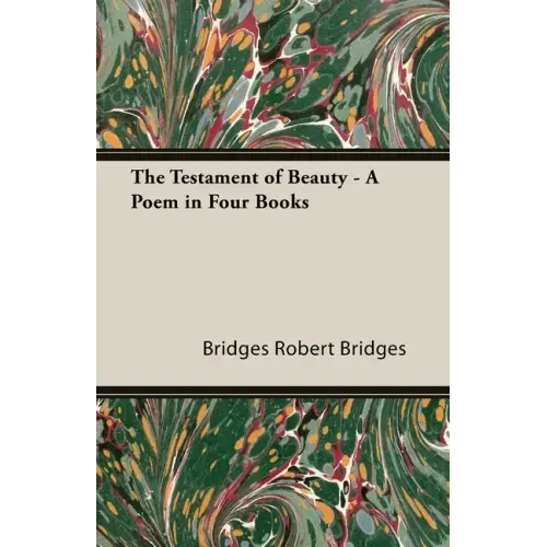 The Testament of Beauty - A Poem in Four Books