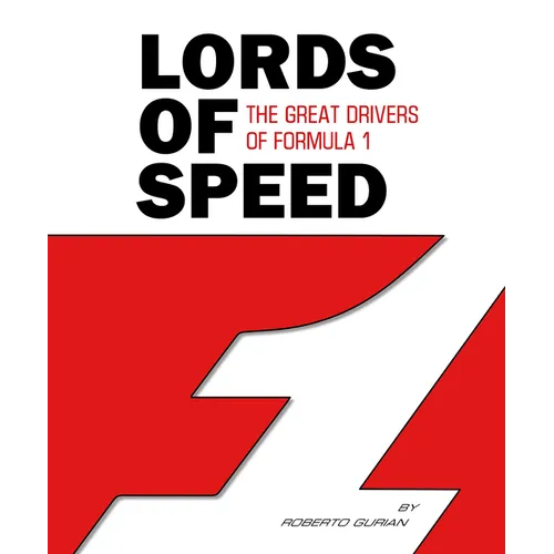 Lords of Speed: The Great Drivers of Formula 1