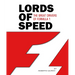 Lords of Speed: The Great Drivers of Formula 1