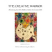 The Creative Warrior: A Colouring Journal for Adults to Awaken the Creative Child