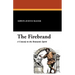 The Firebrand: A Comedy in the Romantic Spirit