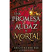 Una Promesa Audaz Y Mortal