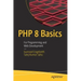 PHP 8 Basics: For Programming and Web Development