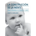 La construcción de la mente