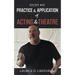 Study #19 Practice & Application of Acting & Theatre