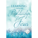 Learning From The Relationships Of Jesus