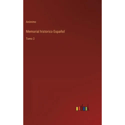 Memorial historico Español: Tomo 2