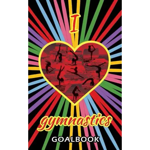 I Love Gymnastics Goalbook (black/stripes cover #1): WAG junior