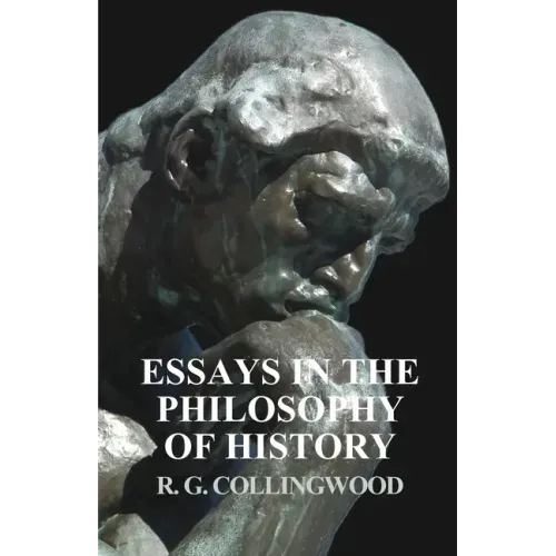 Essays in the Philosophy of History