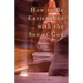 How to Be Entrenched with the Son of God: How to Get In a Closer Relationship with the Son of God