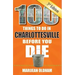 100 Things to Do in Charlottesville Before You Die, 3rd Edition