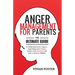 Anger Management for Parents: The ultimate guide to understand your triggers, stop losing your temper, master your emotions, and raise confident chi