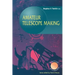 Amateur Telescope Making