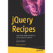Jquery Recipes: Find Ready-Made Solutions to All Your Jquery Problems
