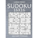 Large Print Sudoku 16x16 - 100 Easy Puzzles: Sudoku Variant Puzzle Book for Adults