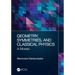 Geometry, Symmetries, and Classical Physics: A Mosaic