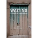 Waiting - A Project in Conversation: A Project in Conversation