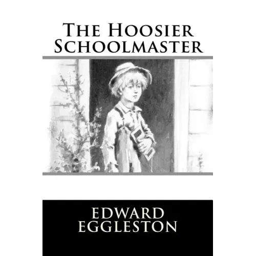 The Hoosier Schoolmaster