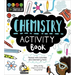 Stem Starters for Kids Chemistry Activity Book: Packed with Activities and Chemistry Facts