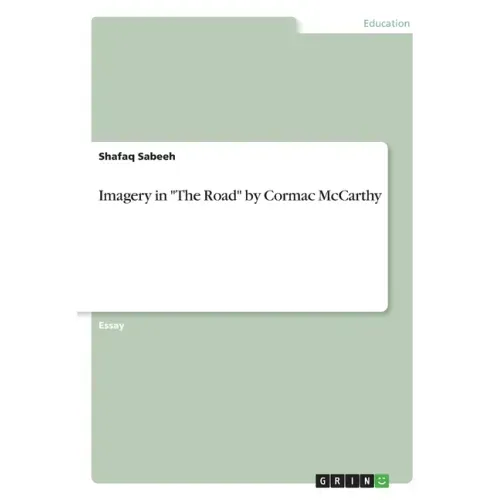 Imagery in "The Road" by Cormac McCarthy