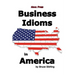 Business Idioms in America