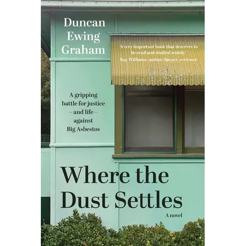 Where the Dust Settles: A gripping battle for justice - and life - against Big Asbestos