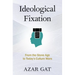 Ideological Fixation: From the Stone Age to Today's Culture Wars