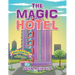 The Magic Hotel