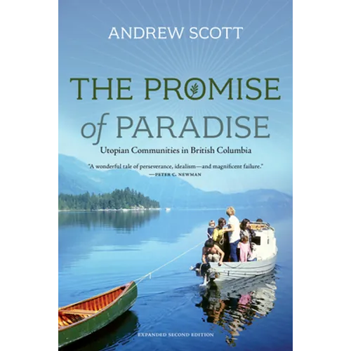 The Promise of Paradise: Utopian Communities in British Columbia