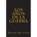 Los años de la guerra: Cinco mil dias de sudor y sangre
