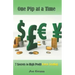 One Pip at a Time: 7 $ecrets to High Profit Forex Trading