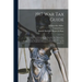 1917 War Tax Guide: The Federal Laws Covering: The Income Tax, Stamp Tax, Profits Tax, Business Tax, Estate Tax, Corporation Tax, Codified