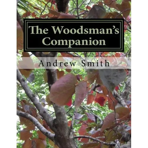 The Woodsman's Companion: Wild Edibles Cookbook